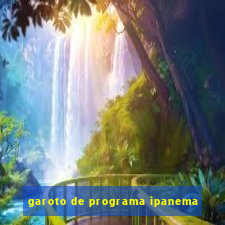 garoto de programa ipanema